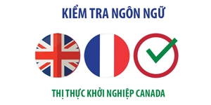 Kiểm tra ngôn ngữ - thị thực khởi nghiệp Canada